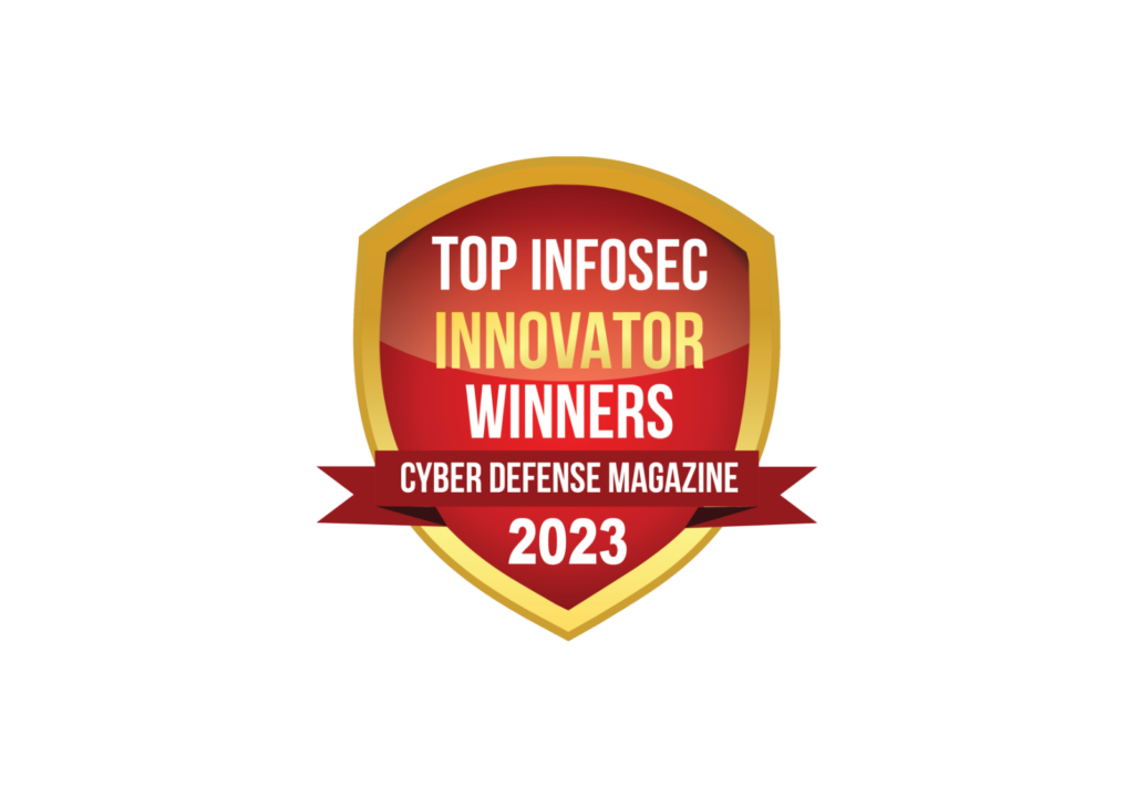 2023 Top InfoSec Innovator Award, Cyber Defense Magazine