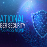 Cybersecurity Awareness Month 2024: Three Elements to Incorporate When Securing Your World